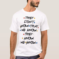 sie wissen nicht, dass wir atheistische T - Shirt