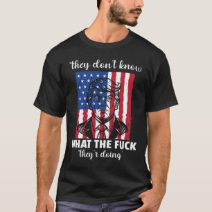 Sie wissen nicht, was sie tun  T-Shirt