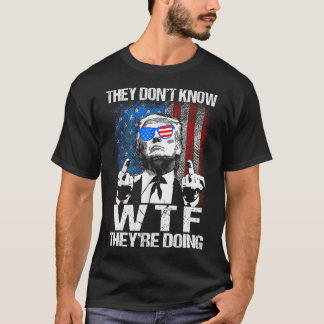 Sie wissen nicht, was sie tun Trump lustig T-Shirt