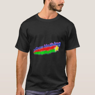 Sie wissen nichts existenzielles Dread Shooting St T-Shirt