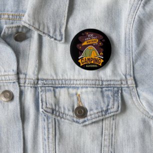 Sie wissen, was Rhymnen mit Camping Alkohol Button