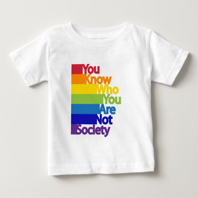 Sie wissen, wer Sie keine Gesellschaft sind Baby T-shirt (Vorderseite)