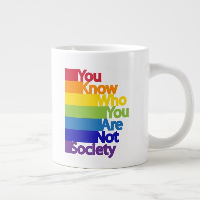 Sie wissen, wer Sie keine Gesellschaft sind Jumbo-Tasse (Rechts)