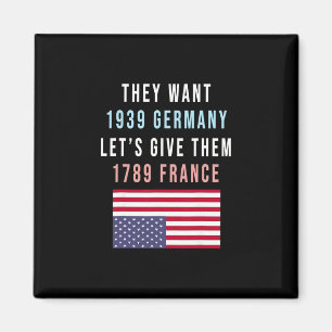 Sie wollen 19&#; Deutschland soll ihnen 1789 Franc Magnet