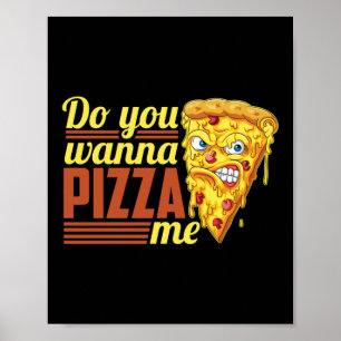 Sie wollen Pizza Me Zitat Poster