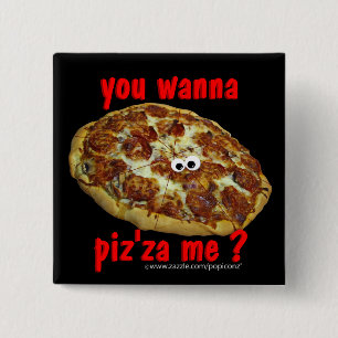 "Sie wollen zum piz'za mich?" humorvoller Parodie Button