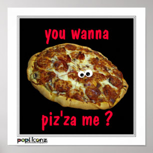 "Sie wollen zum piz'za mich?" humorvolles Parodie Poster