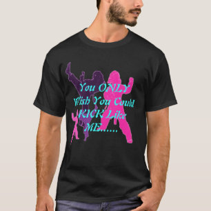 Sie wünschen NUR, dass Sie wie ICH TRETEN konnten T-Shirt