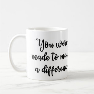 Sie wurden gemacht, um eine Unterschied Tasse