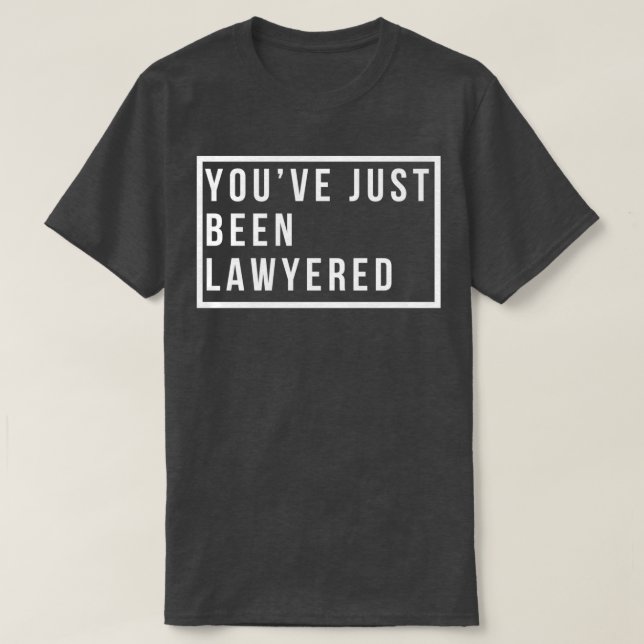 Sie wurden gerade verklagt 1 T-Shirt (Design vorne)