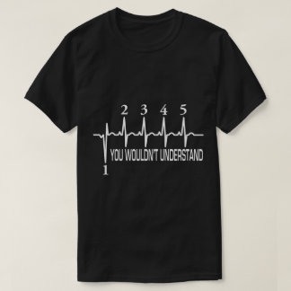 SIE WÜRDEN NICHT VERSTEHEN T-Shirt