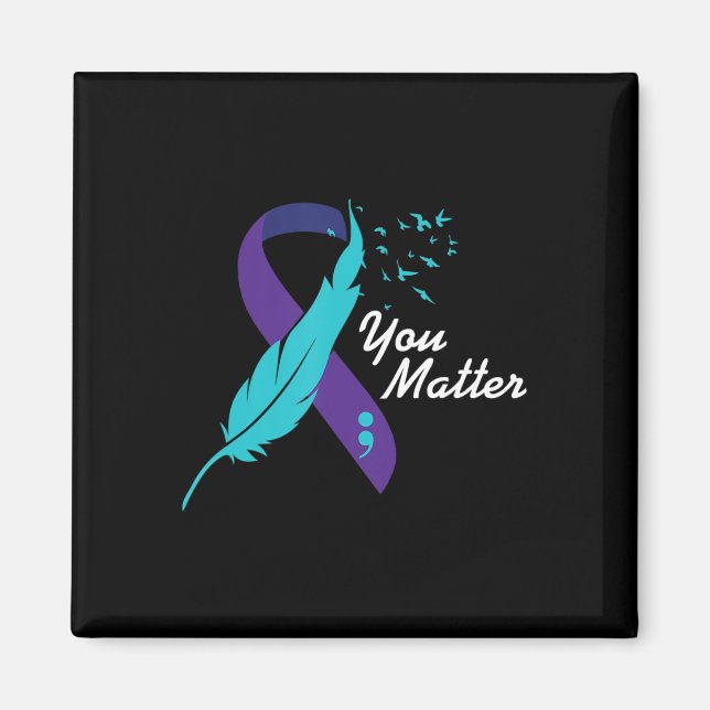 Sie zählen Ribbon Suicide Awareness Mental Health Magnet (Vorne)
