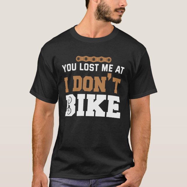 Siebdruck Du hast mich bei Ich fahre nicht Rad ver T-Shirt (Vorderseite)