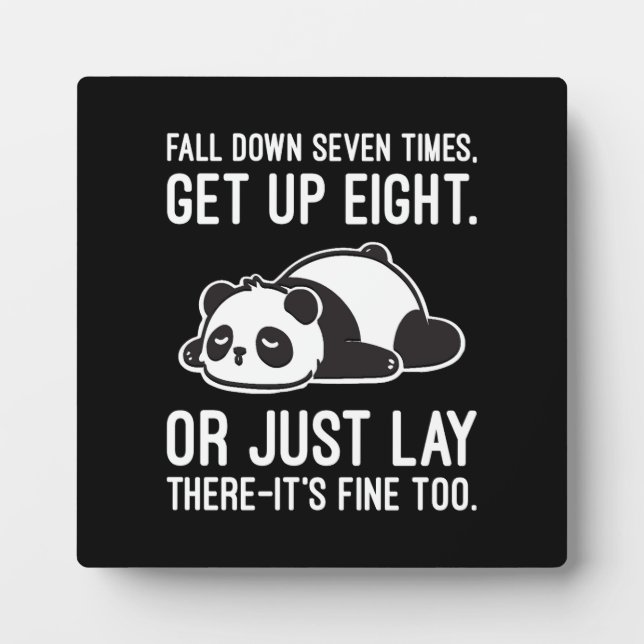 Sieben Mal fallen, acht mal aufstehen - Lazy Panda Fotoplatte (Vorderseite)