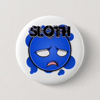 Sieben Sünden-Gesichter - Trägheit Button