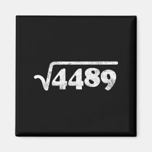 Siebenundsechzig 67 Meme Quadratwurzel 4489 Slang Magnet