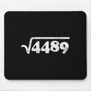 Siebenundsechzig 67 Meme Quadratwurzel 4489 Slang Mousepad