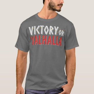 Sieg oder Valhalla T-Shirt