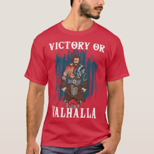 Sieg oder Walhalla Wikinger 4 T-Shirt