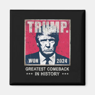 Sieg Trump Wir haben den größten Comeback gefeiert Magnet