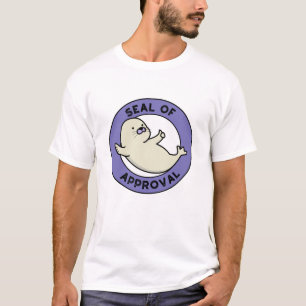 Siegel der Genehmigung Funny Siegel Pun T-Shirt