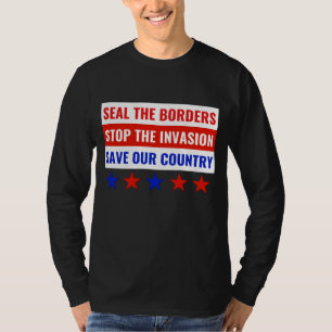 SIEGEL DIE GRENZEN, STOPP DIE INVASION... T-Shirt