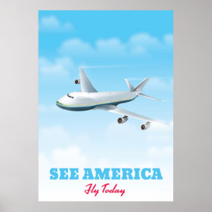 Sieh Amerika - Fliegen Sie heute! Poster