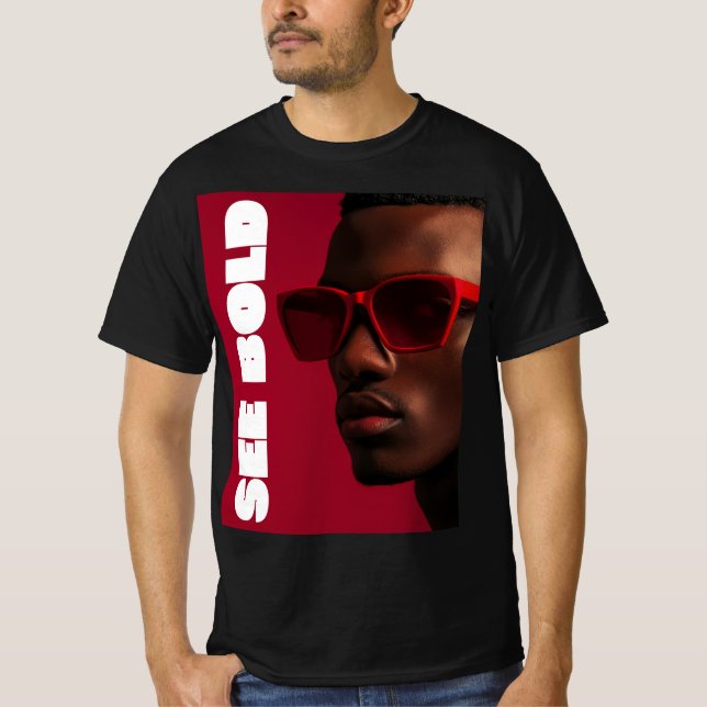 Sieh Bold T-Shirt (Vorderseite)