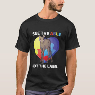 Sieh das Können, nicht das Label Autismus-Bewussts T-Shirt