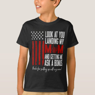 Sieh dir an, wie du Mom an Land ziehst und Stiefva T-Shirt