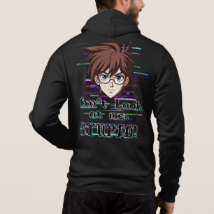 Sieh mich nicht an, DU Dummkopf  Hoodie