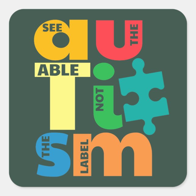 Siehe "Able Not the Label Autismus" Personalisiert Quadratischer Aufkleber (Vorderseite)