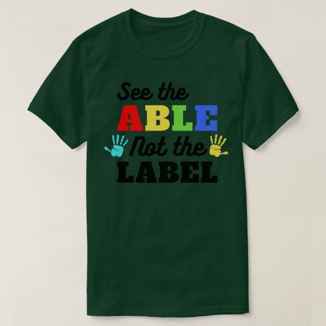 Siehe die Fähigkeit nicht das Etikett Autismus Bew T-Shirt (Design vorne)