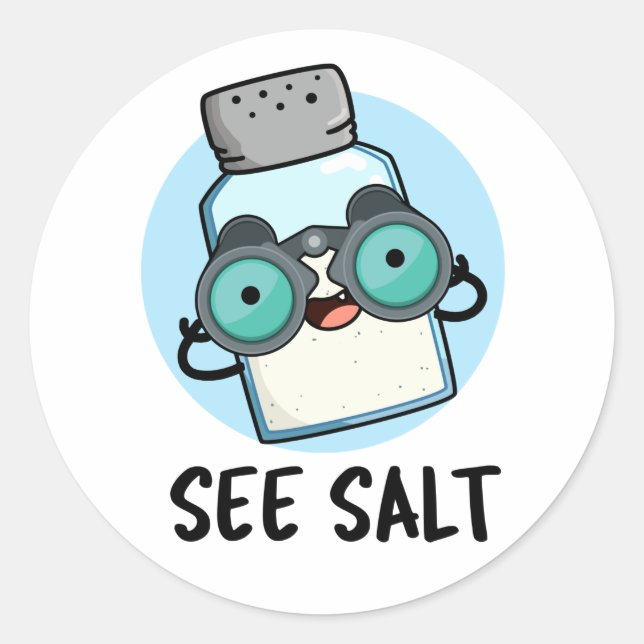 Siehe Salz Funny Sea Salt Pub Runder Aufkleber (Vorderseite)
