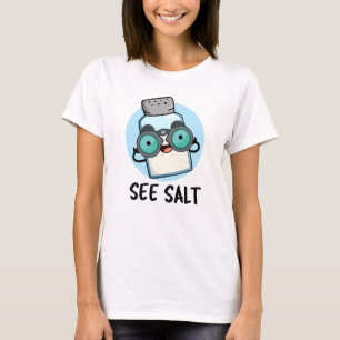 Siehe Salz Funny Sea Salt Pub T-Shirt