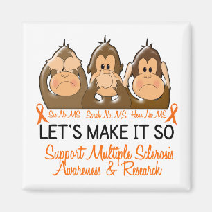 Siehe Speak Hear No Multiple Sklerose MS 2 Magnet