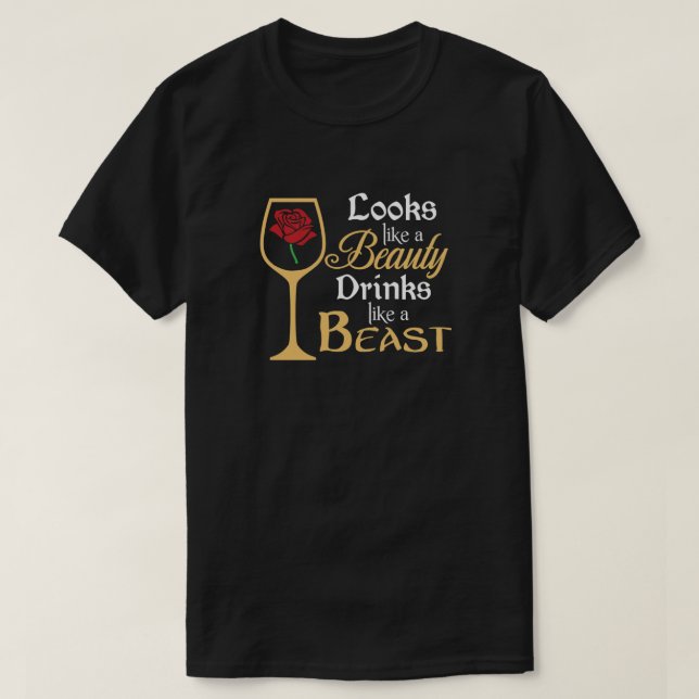 Sieht aus wie ein Schönheitsgetränk wie ein Biest. T-Shirt (Design vorne)