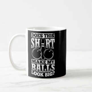 Sieht das so aus, dass meine Bälle groß aussehen w Kaffeetasse