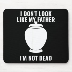 Sieht nicht aus wie Vater Nicht Regierungsbehörde Mousepad