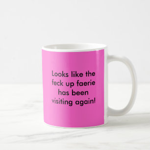 Sieht wie der Feck herauf Fee hat besucht… aus Kaffeetasse