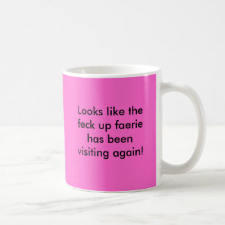 Sieht wie der Feck herauf Fee hat besucht… aus Kaffeetasse
