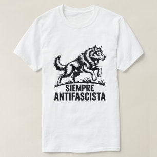 Siempre Antifascista Wolf Pack Anti-Faschismus Pro T-Shirt