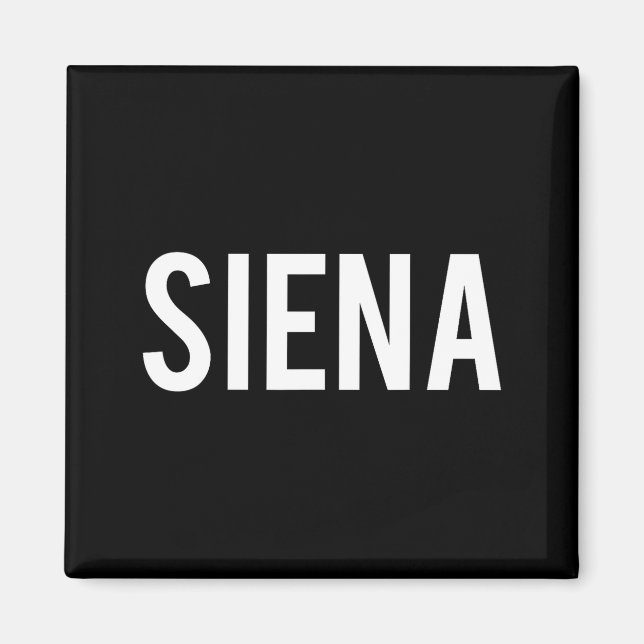 Siena - Cool New Funny Name Fan Gift Tee  Magnet (Vorne)