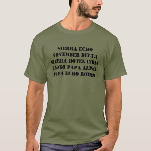 SIERRA ECHO NOVEMBER DELTA SIERRA HOTEL INDIA TANG T-Shirt (Vorderseite)
