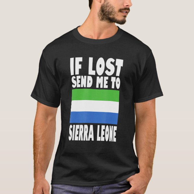 Sierra Leone Flag Design  If lost send me to Sierr T-Shirt (Vorderseite)