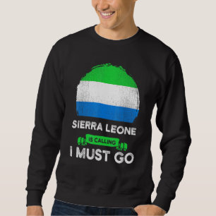 Sierra Leone fordert, dass ich zum Erbe übergehen Sweatshirt