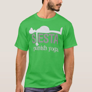 SIESTA SPANISH YOGA T-Shirt