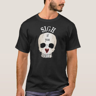 SIGH wenn Sie die T Liebe-Hamlet-Männer, T-Shirt