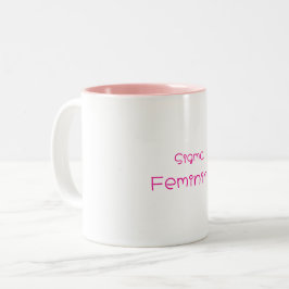 Sigma Feminine Mug