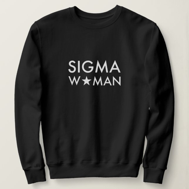 Sigma Frau Mindset Statement Schwarz  Sweatshirt (Design vorne)